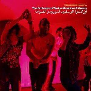 Africa express presents the Orchestra of Syrian musicians & guests